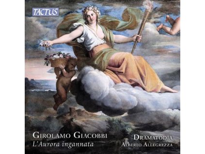 Girolamo Giacobbi (1567-1628) - Dramatodia ovvero canti rappresentativi sopra "l'Aurora Ingannata" (Venedig 1608) (CD)