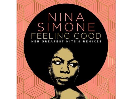 Nina Simone (1933-2003) - Feeling Good: Her Greatest Hits And Remixes (CD)