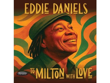 Eddie Daniels - To Milton With Love (CD)