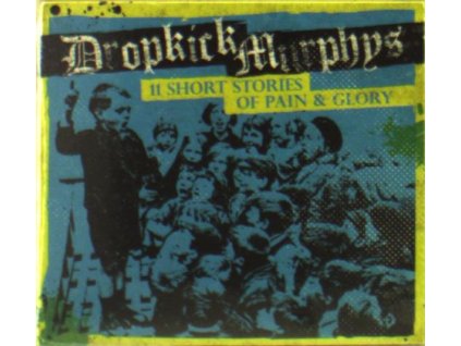 Dropkick Murphys - 11 Short Stories Of Pain & Glory (CD)