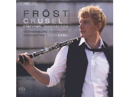 Bernhard Crusell (1775-1838) - Klarinettenkonzerte Nr.1-3 (opp.1,5,11) (SACD)