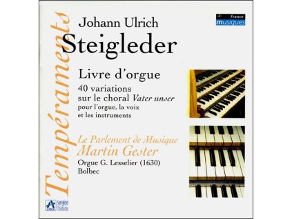 Johann Ulrich Steigleder (1593-1635) - 40 Variationen über "Vater unser (CD)