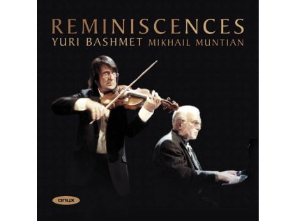 Yuri Bashmet & Mikhail Muntian - Reminiscences (CD)