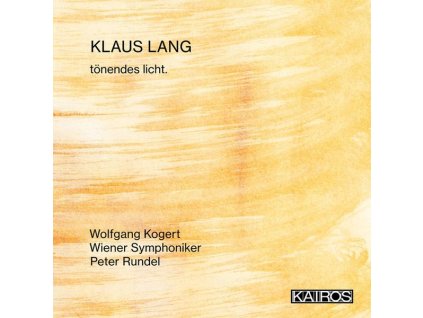 Klaus Lang - tönendes licht für Orgel & Orchester (2020) (CD)