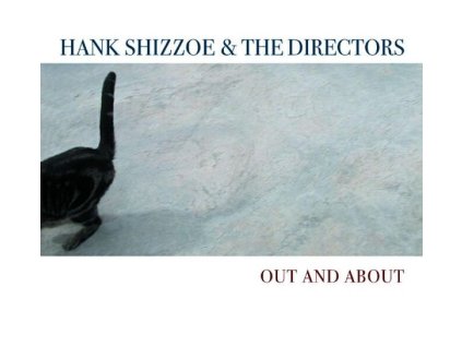 Hank Shizzoe - Out And About (CD)