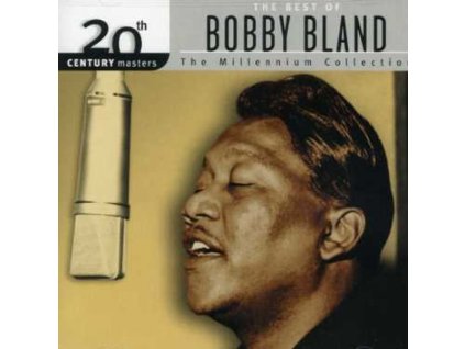 Bobby 'Blue' Bland - Millenium Collection: The Best of Bobby "Blue" Bland (CD)