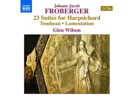 Johann Jacob Froberger (1616-1667) - 23 Cembalosuiten aus Libri 1-4 (CD)