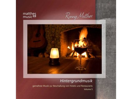Ronny Matthes - Hintergrundmusik Vol. 5: Gemafreie Musik zur Beschallung von Hotels & Restaurants (Klaviermusik, Jazz & Barmusik) (CD)