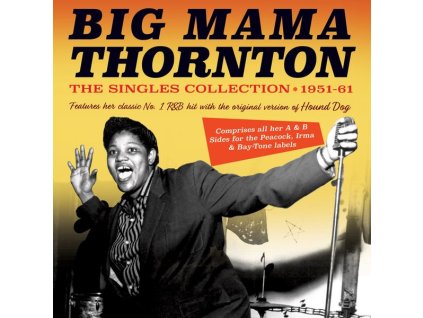 Big Mama Thornton - Singles Collection (CD)
