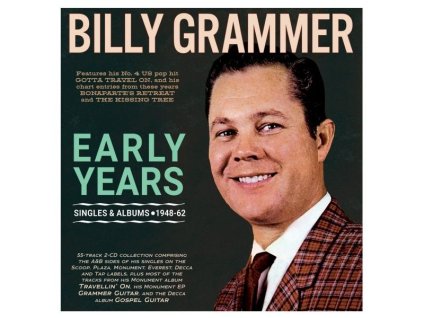 Billy Grammer - Early Years: Singles & Albums 1948 - 1962 (CD)