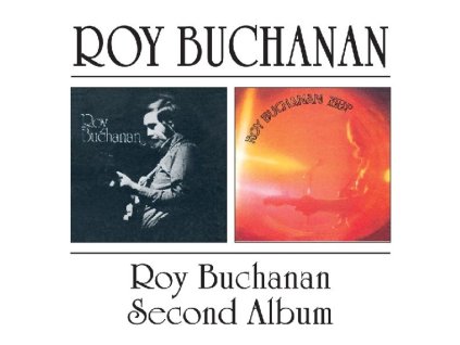 Roy Buchanan - Roy Buchanan / Second Album (CD)