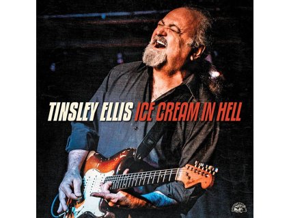 Tinsley Ellis - Ice Cream In Hell (CD)