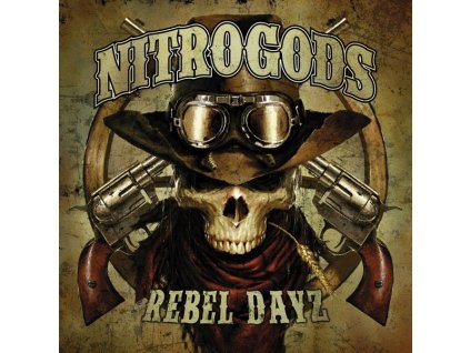 Nitrogods - Rebel Dayz (CD)
