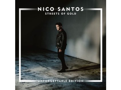 Nico Santos - Streets Of Gold (Unforgettable Edition) (CD)