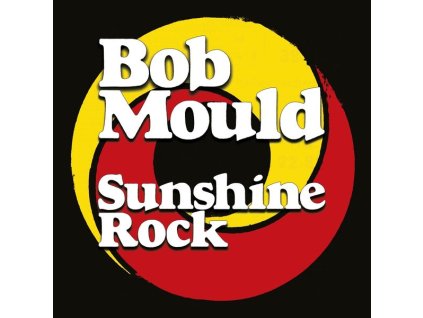 Bob Mould - Sunshine Rock (CD)