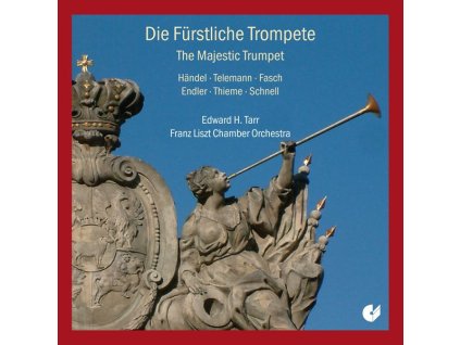 Edward Tarr - Die fürstliche Trompete (CD)