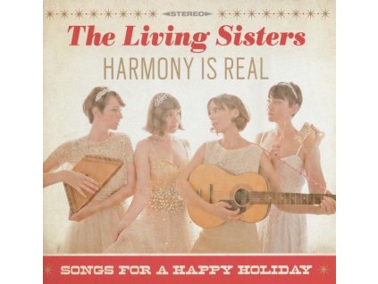 The Living Sisters - Harmony Is Real: Songs For A Happy Holiday (CD)