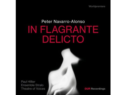 Peter Navarro-Alonso - In Flaggrante Delicto (CD)