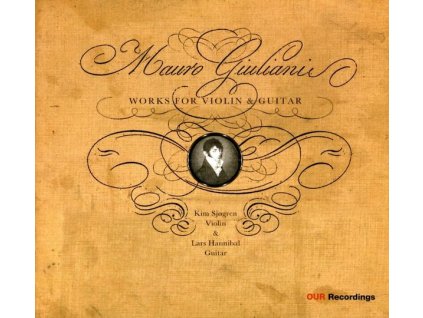 Mauro Giuliani (1781-1829) - Werke für Violine & Gitarre (CD)