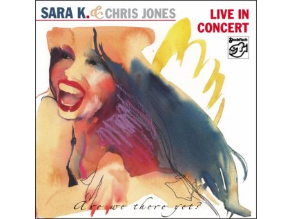 Sara K. & Chris Jones - Live In Concert (Are We There Yet?) (CD)