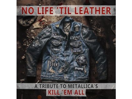 No Life 'Til Leather: A Tribute To Metallica's Kill 'Em All (CD)