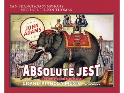 John Adams - Absolute Jest für Streichquartett & Orchester (SACD)