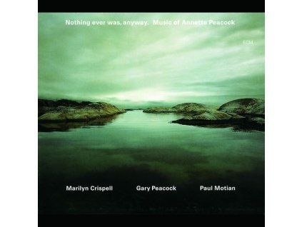 3828749 marilyn crispell nothing ever was anyway cd