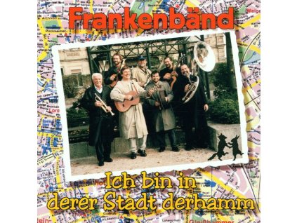 Frankenbänd - Ich bin in derer Stadt derhamm (CD)