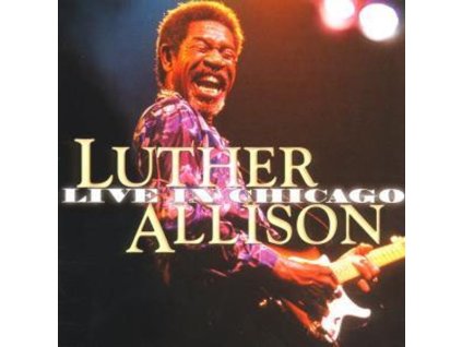 Luther Allison - Live In Chicago (CD)