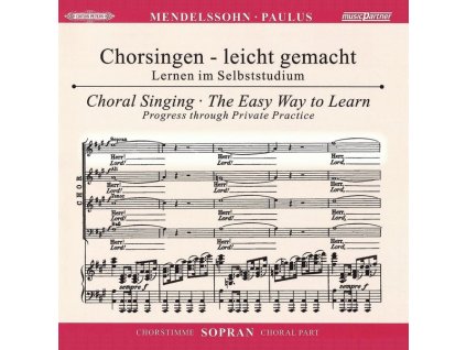 Chorsingen leicht gemacht - Felix Mendelssohn: Paulus (Sopran) (CD)