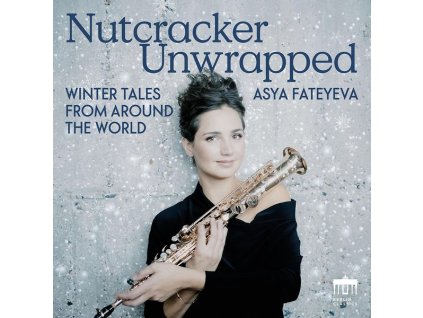 Asya Fateyeva - Nutcracker unwrapped (Winter Tales from around the World) (CD)