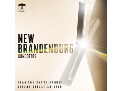 Johann Sebastian Bach (1685-1750) - Triosonaten BWV 525-530 (arrangiert für Ensemble) - »New Brandenburg Concertos?« (CD)