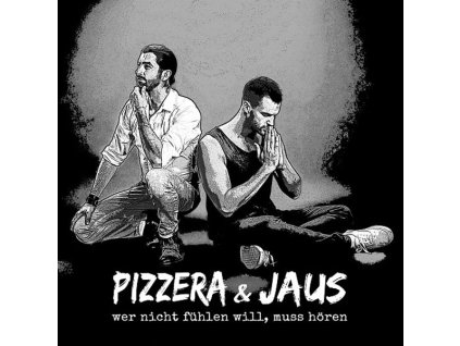Paul Pizzera & Otto Jaus - Wer nicht fühlen will, muss hören (CD)