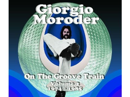 Giorgio Moroder - On The Groove Train-Vol.2: 1974 - 1985 (CD)