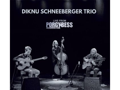 Diknu Schneeberger - Trio Live From Porgy & Bess (CD)