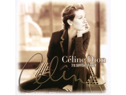 Céline Dion - S'il Suffisait D'Aimer (CD)