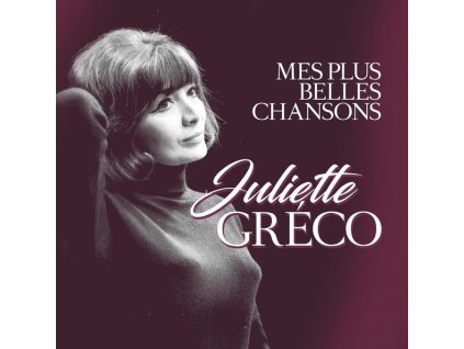 Juliette Gréco - Mes Plus Belles Chansons (CD)