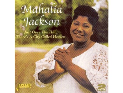 Mahalia Jackson - Just Over The Hill There's A C (CD)