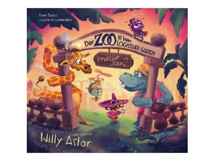 Willy Astor - Der Zoo ist kein logischer Garten (Kindischer Ozean 2) (CD)