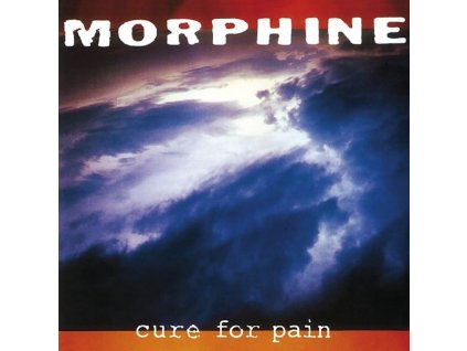 Morphine - Cure For Pain (CD)