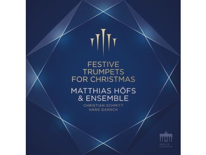 Matthias Höfs & Ensemble - Festive Trumpets for Christmas (CD)