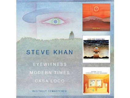 Steve Khan - Eyewitness / Modern Times / Casa Loco (CD)