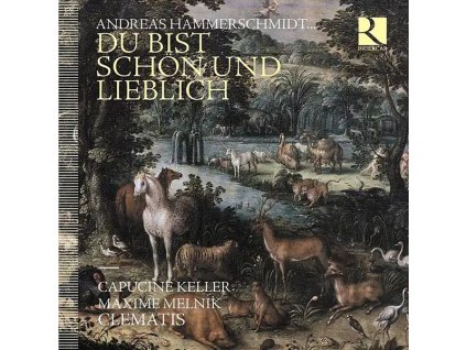 Andreas Hammerschmidt (1612-1675) - Du bist so schön und lieblich (CD)