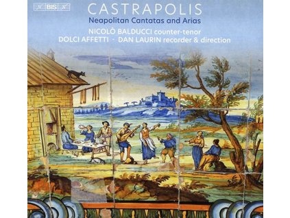 Neapolitanische Kantaten & Arien "Castrapolis (SACD)