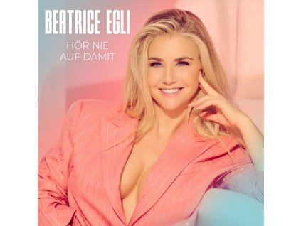Beatrice Egli - Hör nie auf damit (CD)