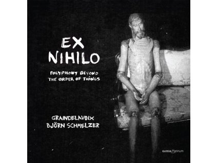 Graindelavoix - Ex Nihilo (Polyphony beyond the Order of Things) (CD)