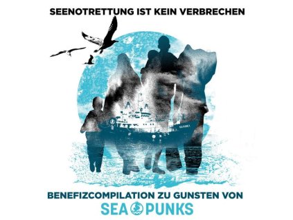 Seenotrettung ist kein Verbrechen (Benefiz-Compilation zu Gunsten von Sea Punks) (CD)