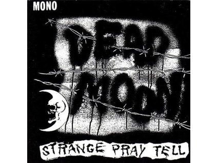 Dead Moon - Strange Pray Tell (CD)