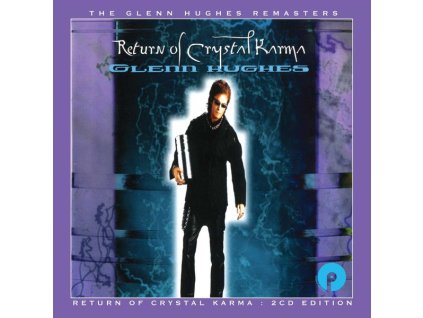 Glenn Hughes - Return Of Crystal Karma (Expanded Edition) (CD)