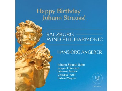 Salzburg Wind Philharmonic - Happy Birthday Johann Strauss! (CD)